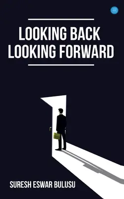 Pohľad späť; pohľad do budúcnosti - Looking back; Looking forward