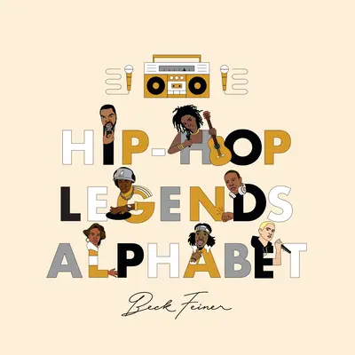 Abeceda hip-hopových legiend - Hip-Hop Legends Alphabet