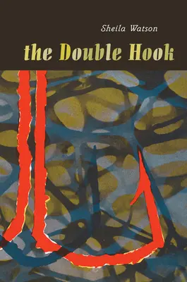 Dvojitý háčik: Penguin Modern Classics Edition - The Double Hook: Penguin Modern Classics Edition