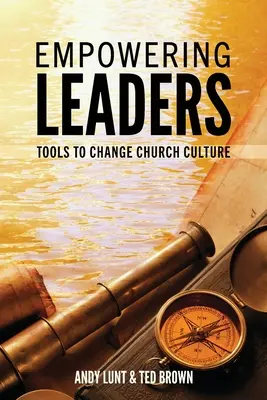 Posilnenie vedúcich pracovníkov: Nástroje na zmenu cirkevnej kultúry - Empowering Leaders: Tools to Change Church Culture
