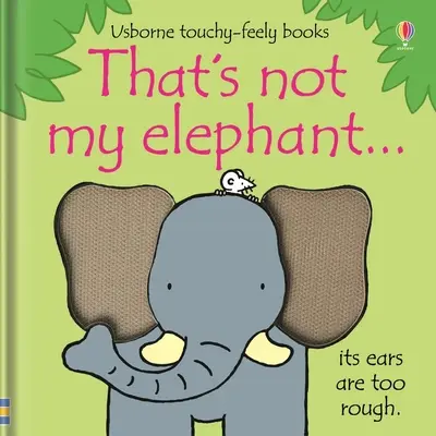 To nie je môj slon... - That's Not My Elephant...