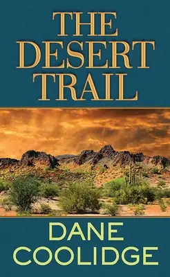 Púštna cesta - The Desert Trail