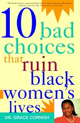10 zlých rozhodnutí, ktoré ničia životy černošských žien - 10 Bad Choices That Ruin Black Women's Lives