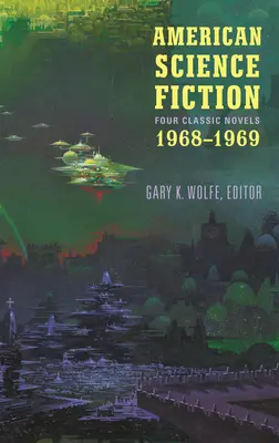 Americká vedecká fantastika: (Loa #322): Štyri klasické romány z rokov 1968-1969: Vydanie: Past Master / Piknik v raji / Nova / Emphyrio - American Science Fiction: Four Classic Novels 1968-1969 (Loa #322): Past Master / Picnic on Paradise / Nova / Emphyrio
