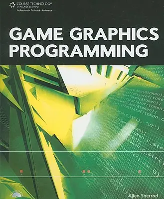 Programovanie hernej grafiky (Sherrod Allen (DeVry University)) - Game Graphics Programming (Sherrod Allen (DeVry University))