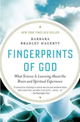 Odtlačky Božích prstov: Čo sa veda dozvedela o mozgu a duchovných skúsenostiach - Fingerprints of God: What Science Is Learning about the Brain and Spiritual Experience