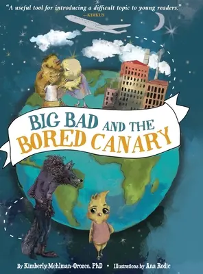 Veľký zlý a znudený kanárik - Big Bad and the Bored Canary