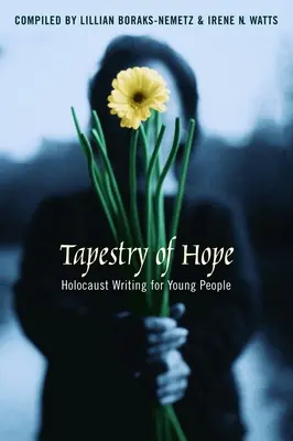 Tkanina nádeje: Písanie o holokauste pre mladých ľudí - Tapestry of Hope: Holocaust Writing for Young People