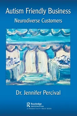 Podniky priateľské k autizmu: Zákazníci s neurodiverzitou - Autism Friendly Business: Neurodiverse Customers