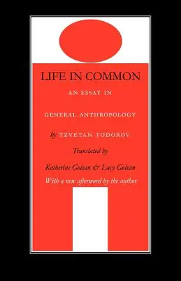 Spoločný život: Esej zo všeobecnej antropológie - Life in Common: An Essay in General Anthropology