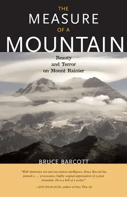Miera hory: Krása a hrôza na Mount Rainier - The Measure of a Mountain: Beauty and Terror on Mount Rainier