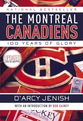 Montreal Canadiens: 100 rokov slávy - The Montreal Canadiens: 100 Years of Glory