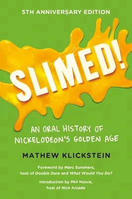 Zoštíhlený! - Ústna história zlatého veku Nickelodeonu - Slimed! - An Oral History of Nickelodeon's Golden Age