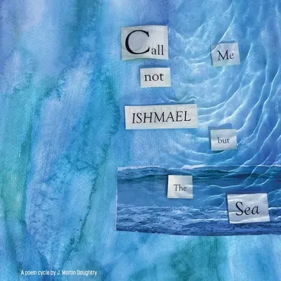 Nehovorte mi Izmael, ale more - Call Me Not Ishmael but the Sea