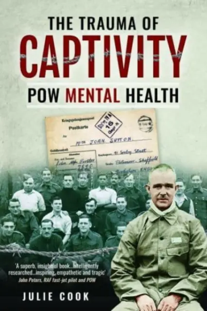 Trauma zo zajatia: Duševné zdravie vojnových zajatcov - The Trauma of Captivity: POW Mental Heath