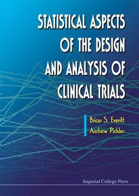 Štatistické aspekty navrhovania a analýzy klinických skúšok - Statistical Aspects of the Design and Analysis of Clinical Trials