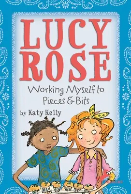Lucy Rose: Pracujem na kúsky a kúsky - Lucy Rose: Working Myself to Pieces and Bits