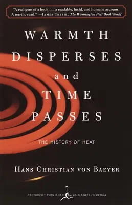Teplo sa rozptyľuje a čas plynie: História tepla - Warmth Disperses and Time Passes: The History of Heat