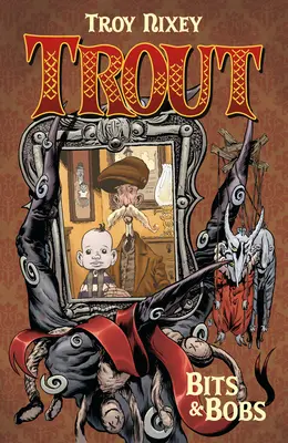 Pstruh 1. zväzok: Bity a boby - Trout Volume 1: Bits & Bobs