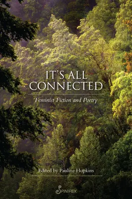 Všetko spolu súvisí: Feministická beletria a poézia - It's All Connected: Feminist Fiction and Poetry