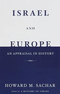 Izrael a Európa: Zhodnotenie v dejinách - Israel and Europe: An Appraisal in History