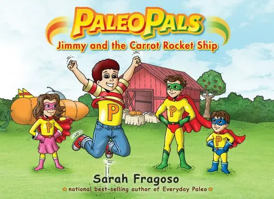 Paleo kamaráti: Jimmy a mrkvová raketová loď - Paleo Pals: Jimmy and the Carrot Rocket Ship