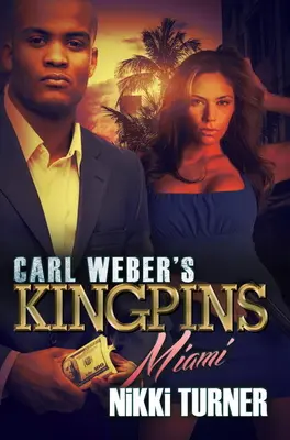 Kráľovské špičky Carla Webera: Miami - Carl Weber's Kingpins: Miami