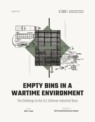 Prázdne koše vo vojnovom prostredí: Výzva pre obrannú priemyselnú základňu USA - Empty Bins in a Wartime Environment: The Challenge to the U.S. Defense Industrial Base