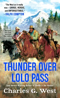 Hrom nad priesmykom Lolo - Thunder Over Lolo Pass
