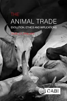 Obchod so zvieratami: vývoj, etika a dôsledky - The Animal Trade: Evolution, Ethics and Implications