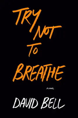 Snažte sa nedýchať - Try Not to Breathe