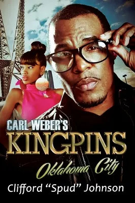 Kráľovské špičky Carla Webera: Oklahoma City - Carl Weber's Kingpins: Oklahoma City