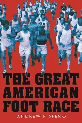 Veľké americké preteky nôh: Ballyhoo for the Bunion Derby! - The Great American Foot Race: Ballyhoo for the Bunion Derby!