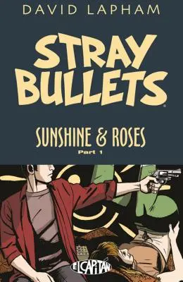 Stray Bullets: 1. zväzok: Sunshine & Roses - Stray Bullets: Sunshine & Roses Volume 1