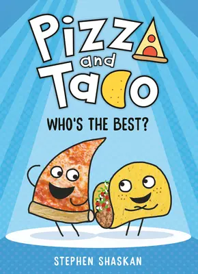Pizza a Taco: Kto je najlepší? (grafický román) - Pizza and Taco: Who's the Best?: (A Graphic Novel)