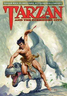 Tarzan a zakázané mesto: Edgar Rice Burroughs Autorizovaná knižnica - Tarzan and the Forbidden City: Edgar Rice Burroughs Authorized Library