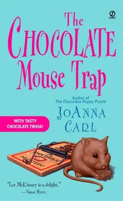 Čokoládová pasca na myši: Čokoládová záhada - The Chocolate Mouse Trap: A Chocoholic Mystery