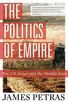 Politika impéria: Politická politika v Európe: Politika demokracie: USA, Izrael a Blízky východ - The Politics of Empire: The US, Israel and the Middle East