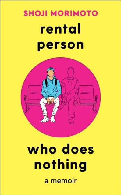 Nájomca, ktorý nič nerobí - memoáre - Rental Person Who Does Nothing - A Memoir