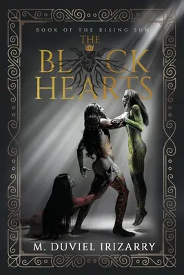 Čierne srdcia: Kniha vychádzajúceho slnka - The Black Hearts: Book of the Rising Sun