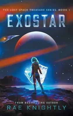 Exostar (Stratený vesmírny poklad, kniha 1) - Exostar (The Lost Space Treasure, Book 1)