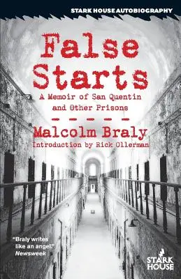 Falošné štarty: Spomienky na San Quentin a iné väznice - False Starts: A Memoir of San Quentin and Other Prisons