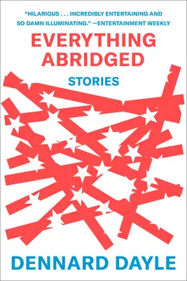 Všetko skrátené: Príbehy - Everything Abridged: Stories