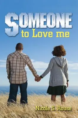 Niekto, kto ma bude mať rád - Someone to Love Me