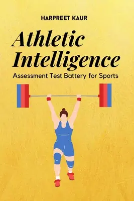Testová batéria na hodnotenie športovej inteligencie - Athletic Intelligence Assessment Test Battery for Sports