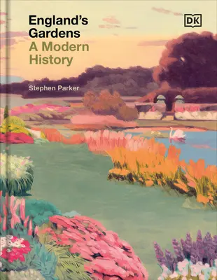 Anglické záhrady - England's Gardens