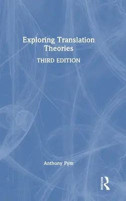 Skúmanie teórií prekladu - Exploring Translation Theories