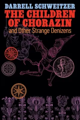Deti z Chorazinu a iné podivné bytosti - The Children of Chorazin and Other Strange Denizens