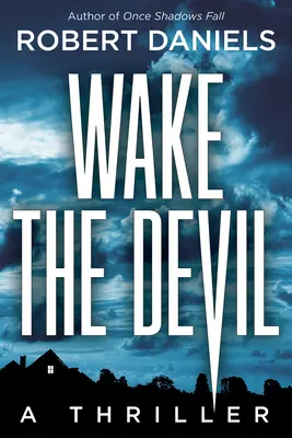 Prebuďte diabla - Záhada Jacka Kalea a Beth Sturgisovej - Wake The Devil - A Jack Kale and Beth Sturgis Mystery