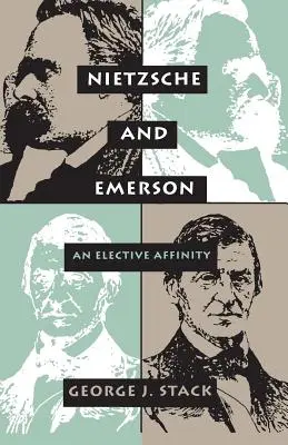 Nietzsche a Emerson - voliteľná príbuznosť - Nietzsche & Emerson - An Elective Affinity